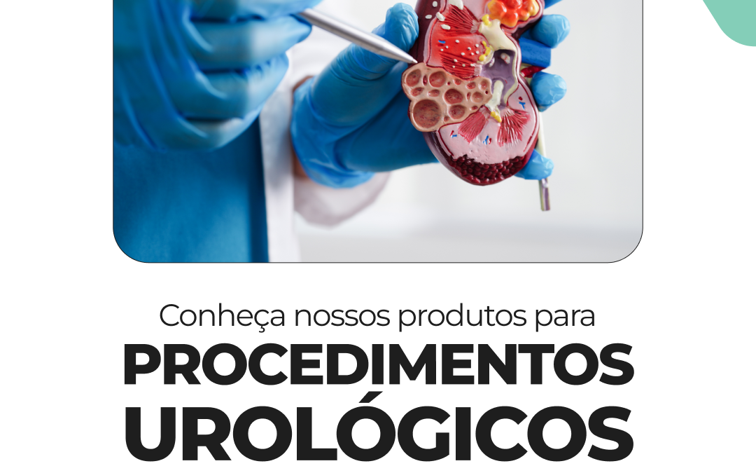 Conheça nossos produtos para Procedimentos Urológicos